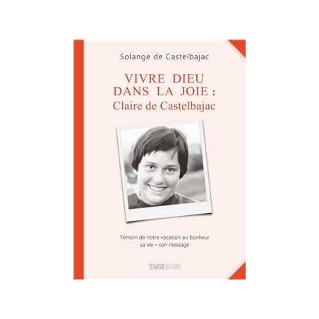 Vivre Dieu dans la joie - Librairie scoute et religieuse