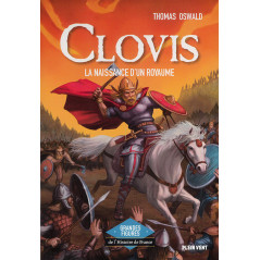 Clovis - la naissance d'un royaume - Librairie jeunesse