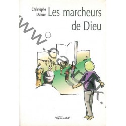 Les marcheurs de Dieu