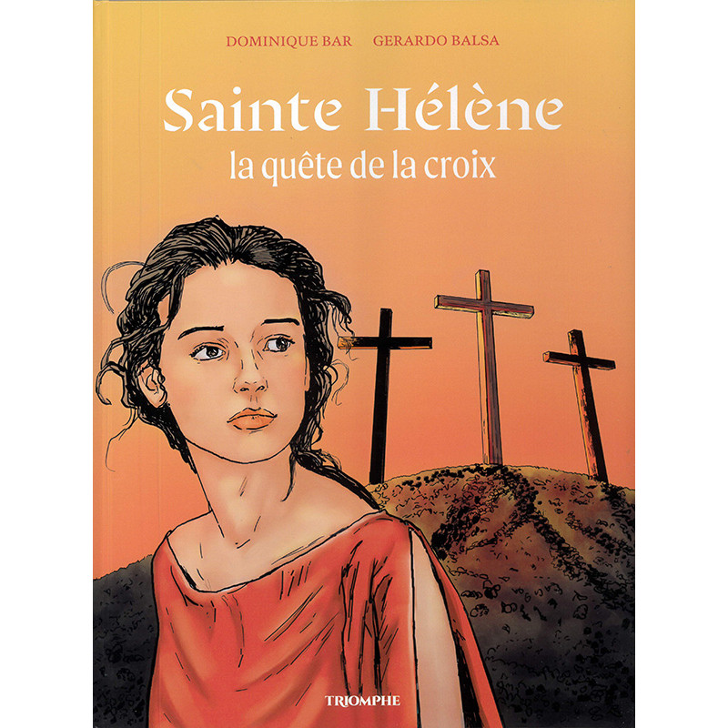 Ste Hélène, la quête de la croix - BD
