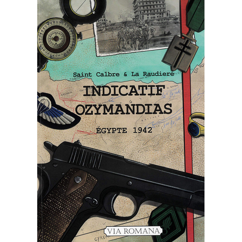 Indicatif Ozymandias, Egypte 1942 - T3 Indicatif Ozymandias, Egypte 1942 - T3