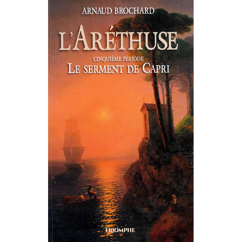 Le serment de Capri - Aréthuse 5 Le serment de Capri - Aréthuse 5