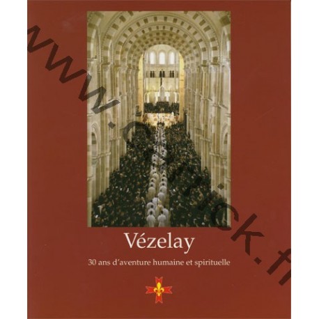 Vézelay, 30 ans d'aventure
