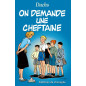 On demande une cheftaine On demande une cheftaine