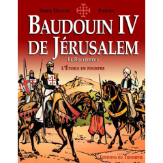 Baudouin IV de Jérusalem - CARRICK France