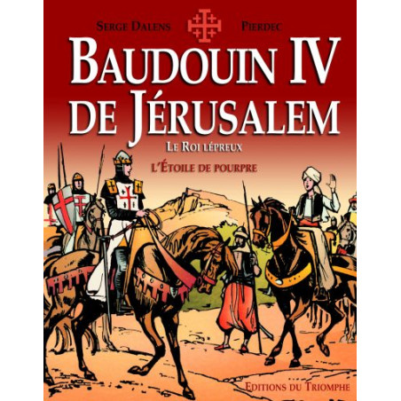 Baudouin IV de Jérusalem - CARRICK France