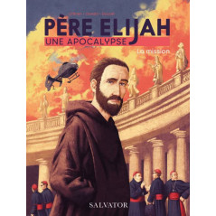 Père Elijah, une apocalypse - BD - Librairie religieuse et scoute