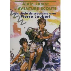 L'aventure scoute, un siècle de scoutisme avec Pierre Joubert - CARRICK France