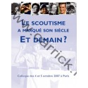 Le scoutisme a marqué son siècle. Et demain ? - CARRICK France