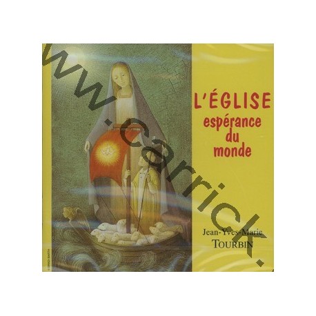 L'Eglise, espérance du monde