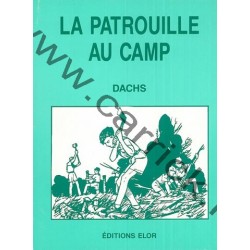 La patrouille au camp