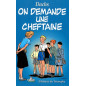 On demande une cheftaine On demande une cheftaine