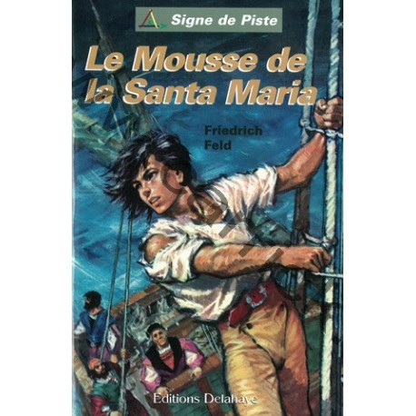 Le mousse de la Santa Maria Le mousse de la Santa Maria