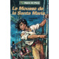 Le mousse de la Santa Maria Le mousse de la Santa Maria