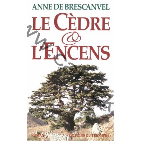 Le Cèdre et l’Encens Le Cèdre et l’Encens
