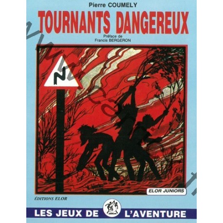 Tournants dangereux Tournants dangereux