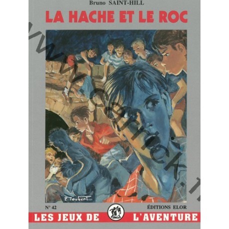 La Hache et le Roc La Hache et le Roc