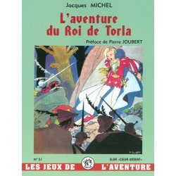 L’Aventure du Roi de Torla