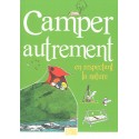Camper autrement en respectant la nature - CARRICK France