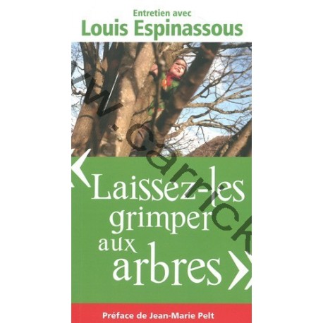 "Laissez-les grimper aux arbres" "Laissez-les grimper aux arbres"