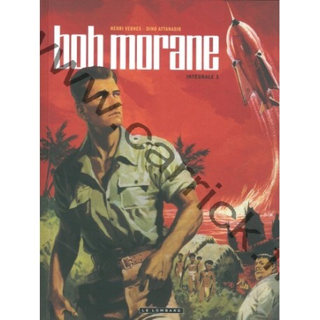 Bob Morane - Intégrale 1 Bob Morane - Intégrale 1