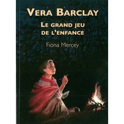 Vera Barclay - Le grand jeu de l'enfance