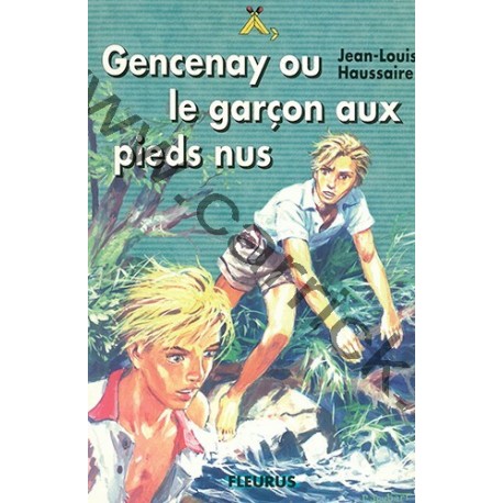 Gencenay ou le garçon aux pieds nus