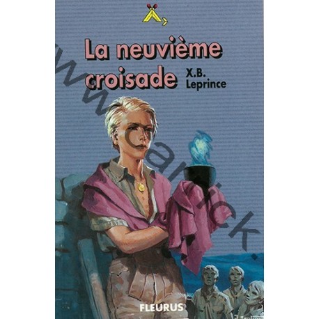 La neuvième croisade La neuvième croisade