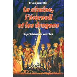 La sizaine, l'écureuil et les dragons