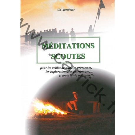 Méditations scoutes Méditations scoutes