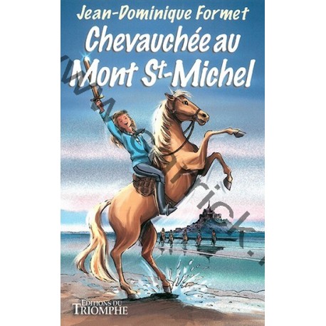 Chevauchée au Mont Saint Michel Chevauchée au Mont Saint Michel