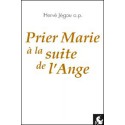 Prier Marie à la suite de l'Ange