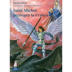 Saint Michel, protégez la France