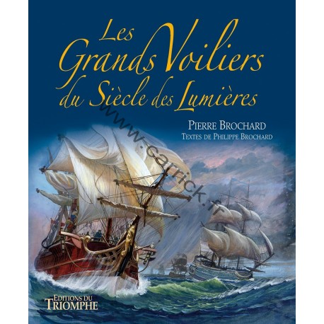Les grands voiliers du siècles des lumières Les grands voiliers du siècles des lumières
