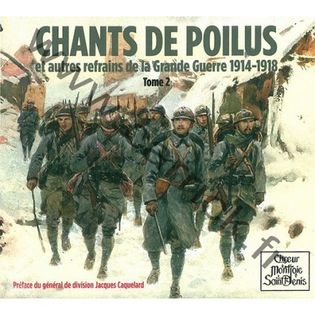 CD Chants de Poilus 1914-1918 - T2 CD Chants de Poilus 1914-1918 - T2