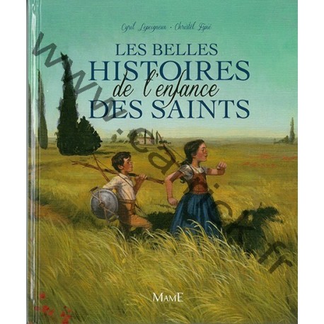 Les belles histoires de l'enfance des Saints Les belles histoires de l'enfance des Saints