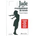 Jade et le réenchantement du monde