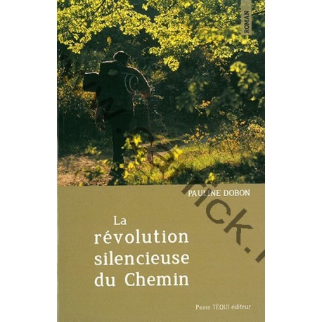 La révolution silencieuse du chemin La révolution silencieuse du chemin