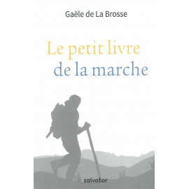 Le petit livre de la marche