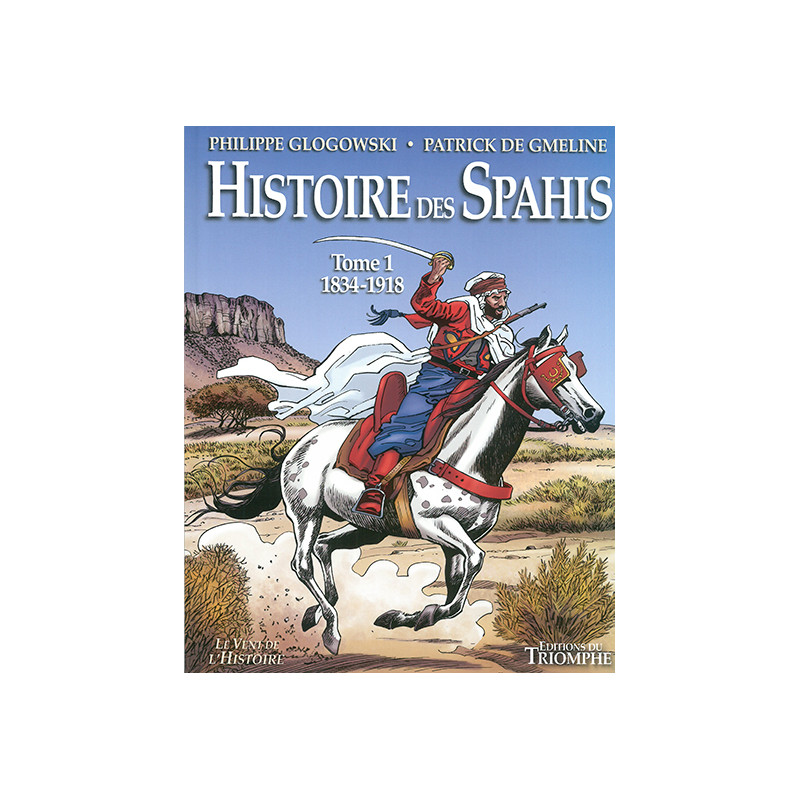 L'histoire des Spahis L'histoire des Spahis