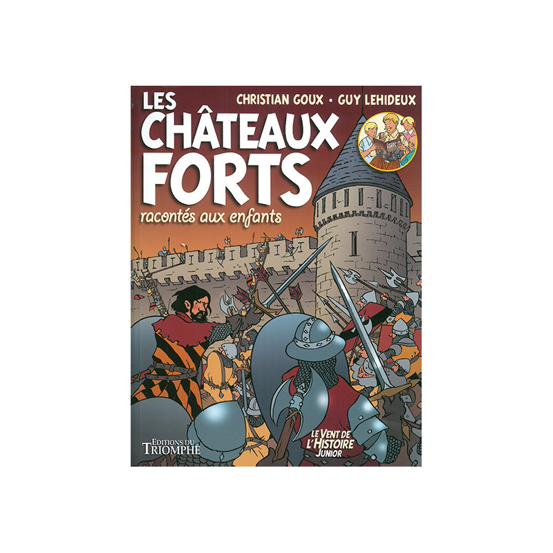 Les châteaux forts Les châteaux forts
