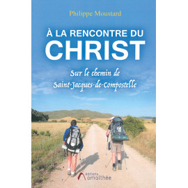 A la rencontre du Christ