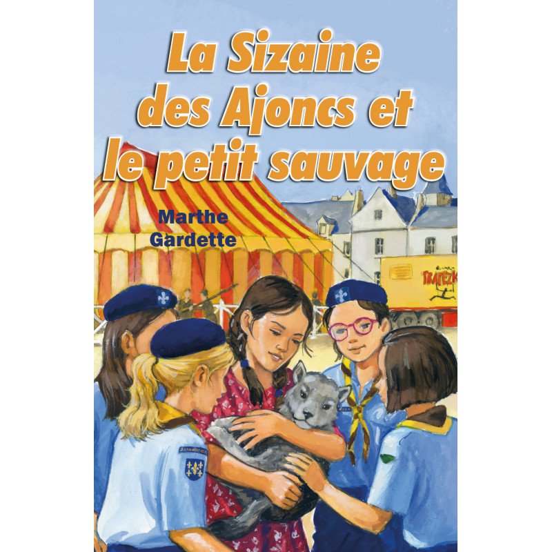 La sizaine des Ajoncs et le petit sauvage La sizaine des Ajoncs et le petit sauvage