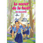 Le secret de la forêt Le secret de la forêt