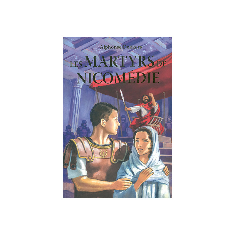 Les martyrs de Nicomédie Les martyrs de Nicomédie