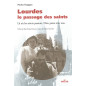 Lourdes - le passage des saints