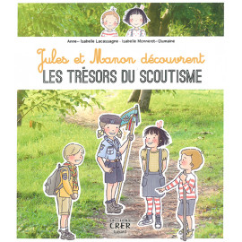 Jules et Manon découvrent les trésors du scoutisme