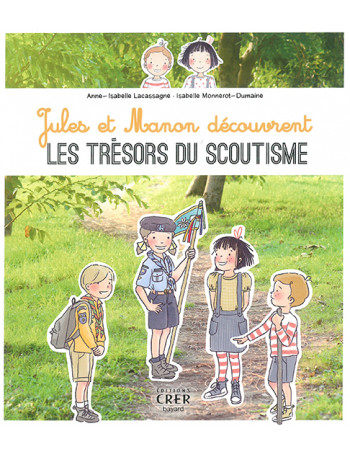 Jules et Manon découvrent les trésors du scoutisme