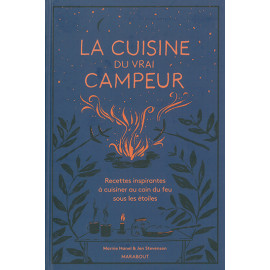 La cuisine du vrai campeur