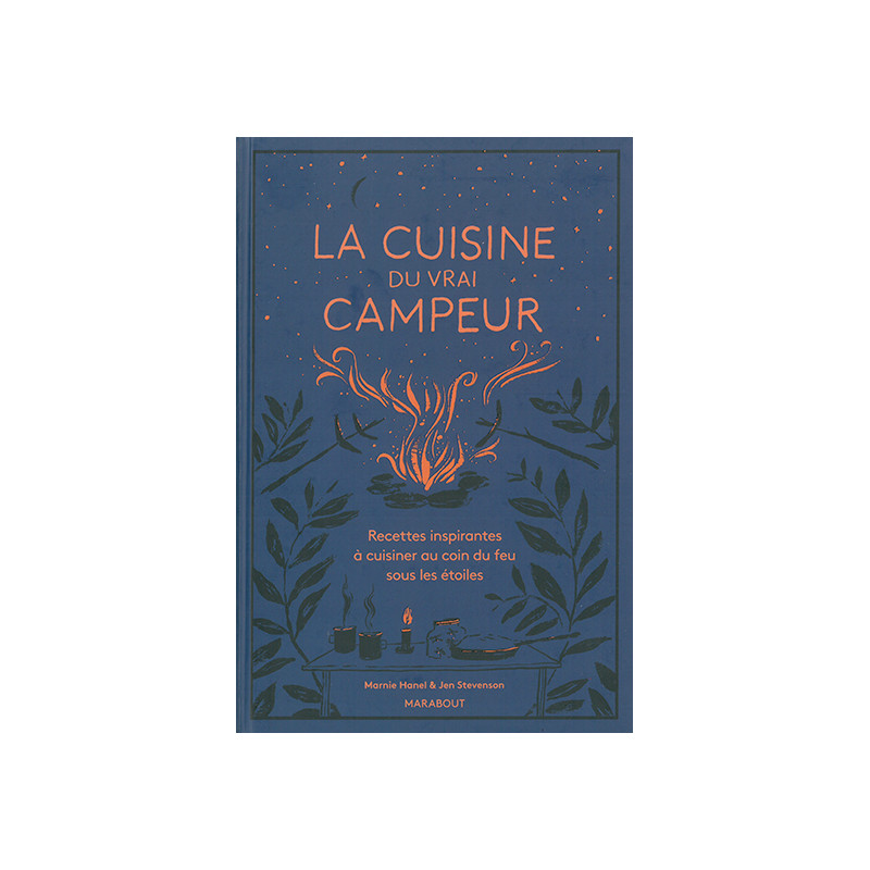 La cuisine du vrai campeur La cuisine du vrai campeur